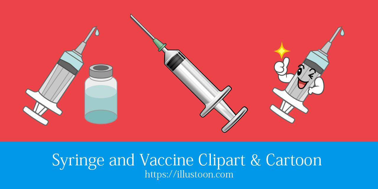 Free Syringe and Vaccine Clipart & Cartoon｜Illustoon