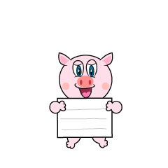 Pig with a Board